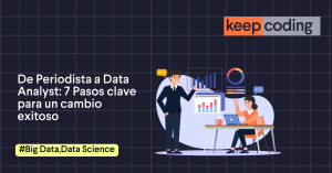 De Periodista a Data Analyst