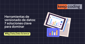 Herramientas de versionado de datos