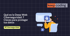 Qué es la Deep Web Ciberseguridad