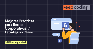 Mejores Prácticas para Redes Corporativas