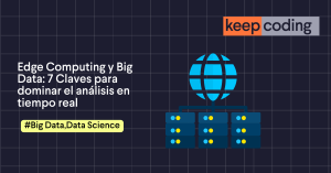 Edge Computing y Big Data