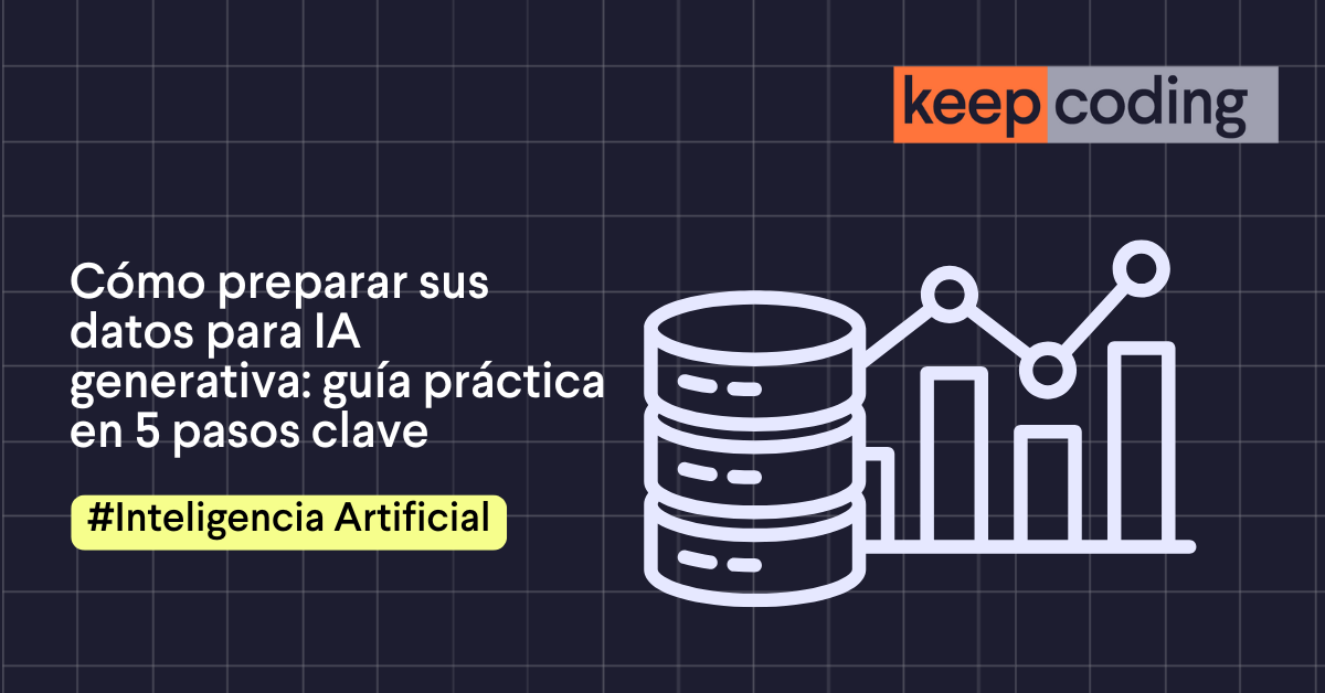 Cómo preparar sus datos para IA generativa 2026