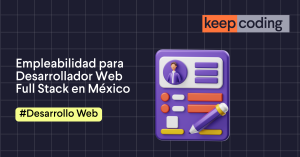 Empleabilidad Desarrollador Web en México