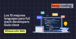 Los 10 mejores lenguajes para full stack developers