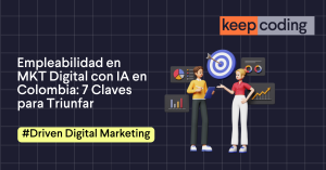 Empleabilidad en MKT Digital con IA en Colombia