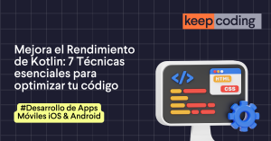 Mejora el Rendimiento de Kotlin: 7 Técnicas esenciales para optimizar tu código