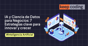 IA y Ciencia de Datos para Negocios