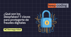¿Qué son los deepfakes?