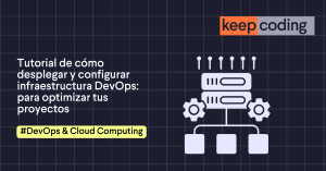 desplegar y configurar infraestructura DevOps