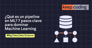 ¿Qué es un pipeline en ML?