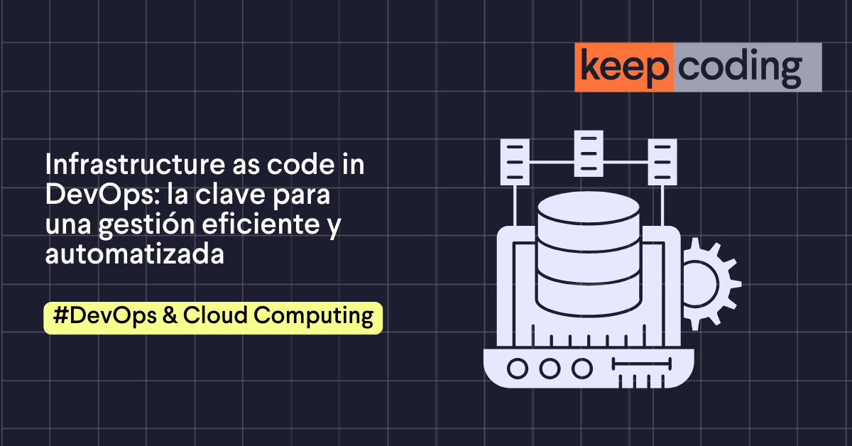 Infrastructure as code in DevOps: automatización 2026