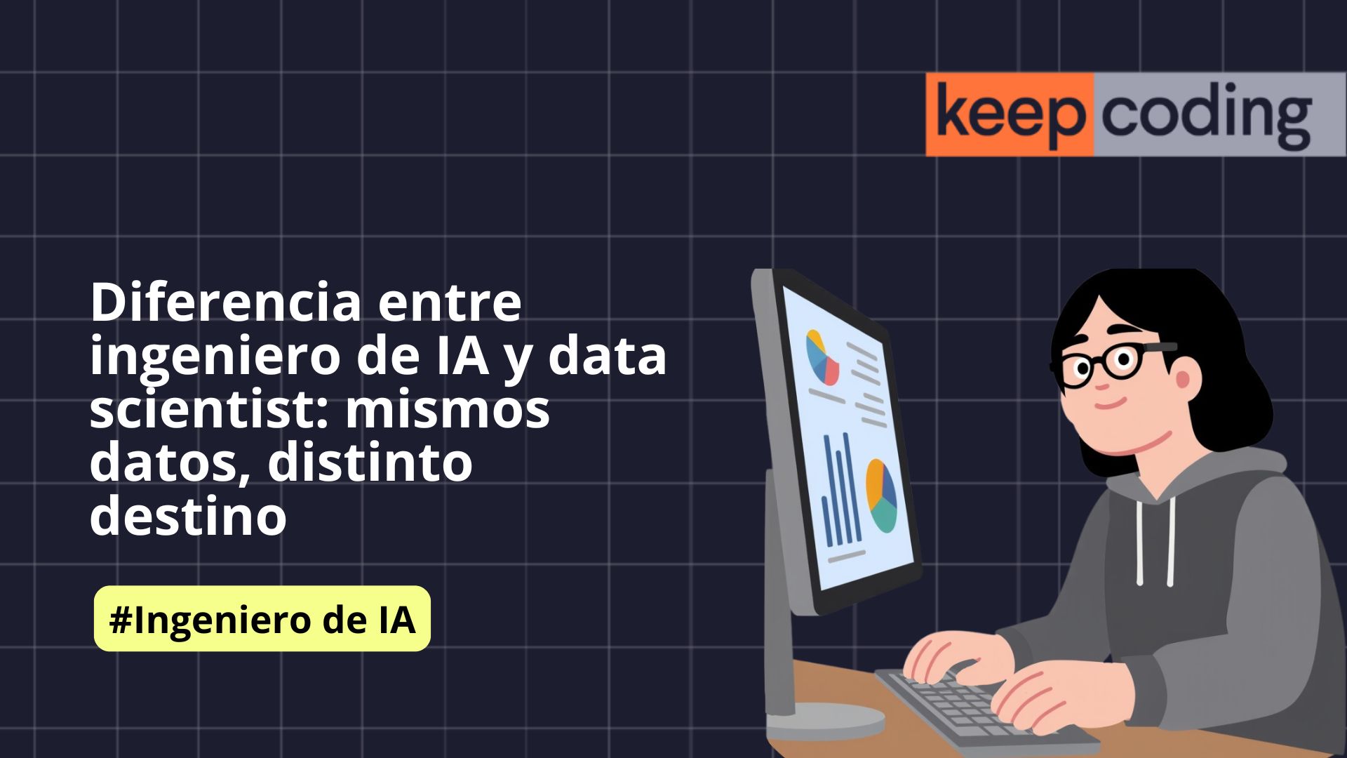 Diferencia entre ingeniero de IA y data scientist