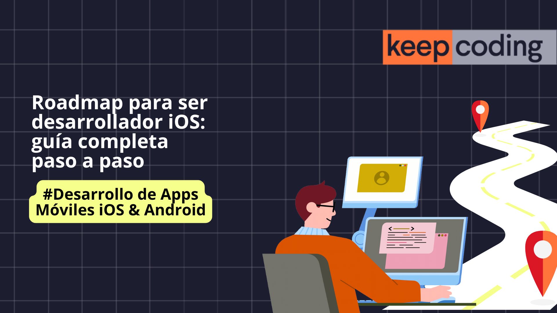 Roadmap para ser desarrollador iOS: guía completa 2026
