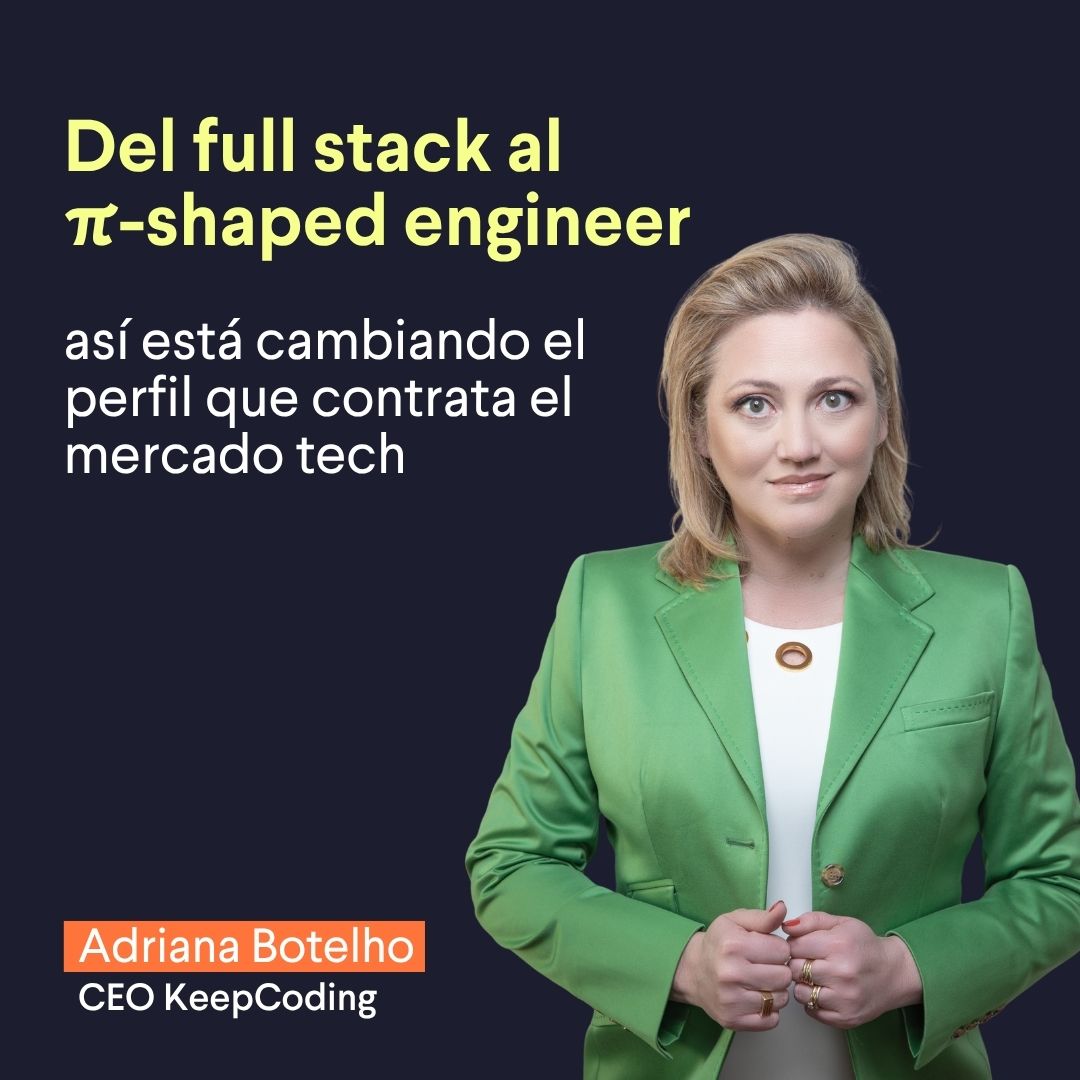 Del full stack al π-shaped engineer