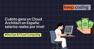 Cuánto gana un Cloud Architect en España