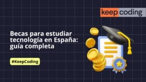 Becas para estudiar tecnología en España